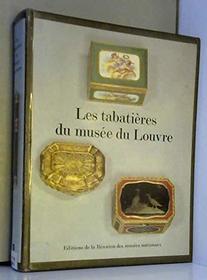 Catalogue des tabatieres, boites et etuis des XVIIIe et XIXe siecles du Musee du Louvre (French Edition)