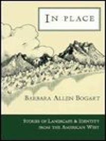 In Place: Stories of Landscape and Identity from the American West