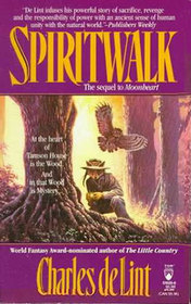Spiritwalk (Moonheart, Bk 2)