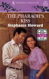 The Pharaoh's Kiss (Harlequin Romance, No 204)