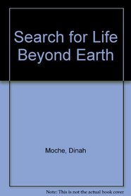 Search for Life Beyond Earth (An Impact book)
