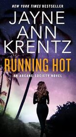 Running Hot: An Arcane Society Novel