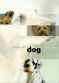 The Complete Guide to the Dog (Complete Animal Guides)