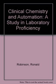 Clinical Chemistry and Automation: A Study in Laboratory Proficiency