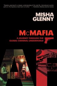 McMafia: A Journey Through the Global Underworld