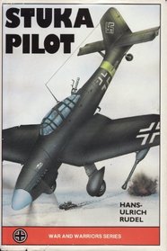 Stuka Pilot (War and Warrior)