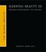 Sleeping Beauty III: Memorial Photography: The Children