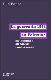 La guerre de 1948 en Palestine