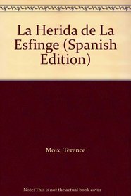 La Herida de La Esfinge (Spanish Edition)