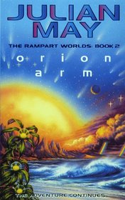 The Rampart Worlds: Orion Arm Bk. 2
