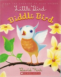 Little Bird, Biddle Bird
