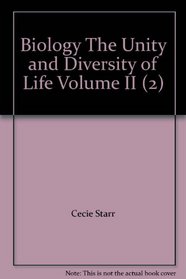 Biology The Unity and Diversity of Life Volume II (2)