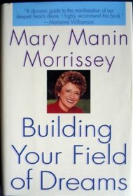 Building Your Field of Dreams