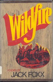 Wildfire: A novel