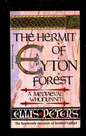 Hermit of Eyton Forest, The - The Fourteenth Chronicle of Brother Cadfael