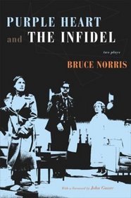 Purple Heart and The Infidel: Two Plays