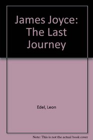 James Joyce: The Last Journey