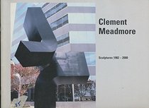 Clement Meadmore: Sculptures 1982-2000 : 18 January-17 February 2001