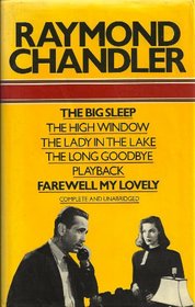 The big sleep ; [and], The high window ; [and], The lady in the lake ; [and], The long goodbye ; [and], Playback ; [and], Farewell my lovely