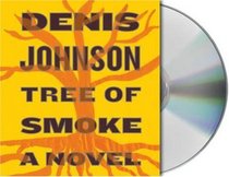Tree of Smoke (Audio CD) (Unabridged)