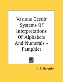 Various Occult Systems Of Interpretations Of Alphabets And Numerals - Pamphlet