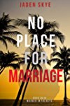 No Place for Marriage (Murder in the Keys?Book #4)