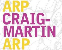 Michael Craig-Martin: Arp Craig-Martin Arp