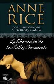 La liberacion de la bella durmiente (Spanish Edition)
