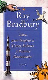 Libro para inspirar a curas, rabinos, y pastores desanimados / A Chapbook for Burnt-Out Preists, Rabbis and Ministers (Spanish Edition)
