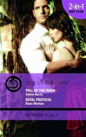 Pull of the Moon / Royal Protocal
