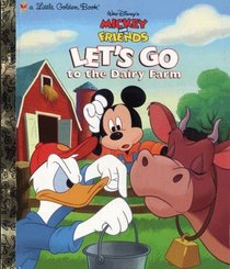Let's Go to the Dairy Farm (Mickey and Friends)