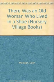 THERE WAS AN OLD WOMAN WHO LIVED IN A SH (Nursery Village Books)