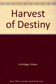 Harvest of Destiny