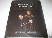 Don Carlos and Company