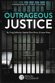 OUTRAGEOUS JUSTICE