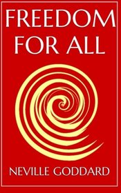 Freedom For All: A Practical Application of the Bible