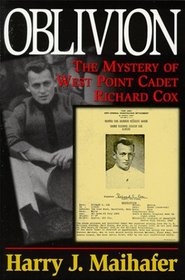 Oblivion: The Mystery of West Point Cadet Richard Cox