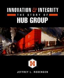 Innovation & Integrity: The Story of Hub Group