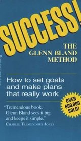 Success! The Glenn Bland Method