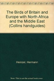 The Birds of Britain and Europe with North Africa and the Middle East (Collins Handguides)