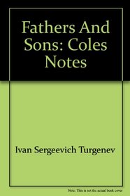 Fathers and Sons: Coles Notes