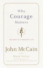 Why Courage Matters : The Way to a Braver Life (Random House Large Print)
