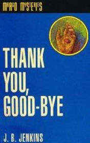 Thank You, Good-Bye (Margo, Bk 7)