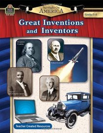 Spotlight On America: Great Inventions & Inventors