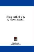 Blair Athol V1: A Novel (1881)