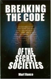 Breaking the Code of the Secret Societies