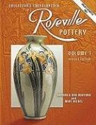 Collectors Encyclopedia of Roseville Pottery (Collector's Encyclopedia of Roseville Pottery)