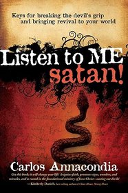 Listen to Me, Satan!