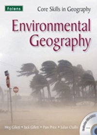 Core Skills in Geography: Environmental Geography (11-14) File & CD
