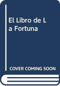 El Libro de La Fortuna (Spanish Edition)